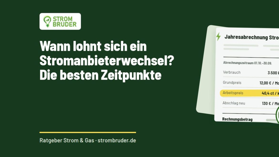 Wann lohnt sich ein Stromanbieterwechsel? Die besten Zeitpunkte
